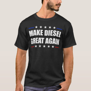 Make Diesel Great Again Funny Diesel Mechanic T-Shirt