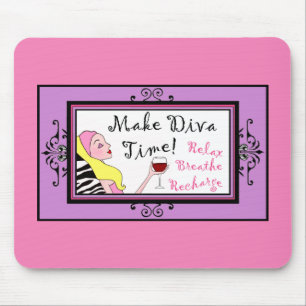"Make Diva Time"/ Relax Breathe Recharge Mouse Mat