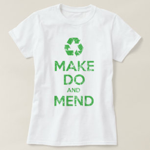 Make Do and Mend T-Shirt