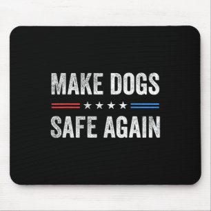 Make Dogs Safe Again Funny Election 2024 President Mouse Mat