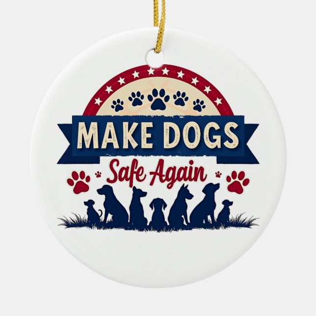 Make dogs safe again Trump Election Ceramic Tree Decoration (Front)