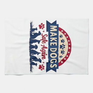 Make dogs safe again Trump Election Tea Towel