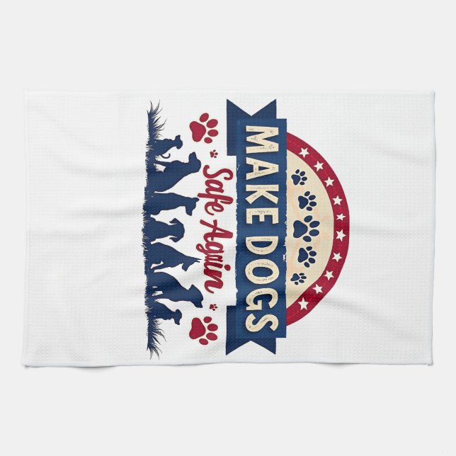 Make dogs safe again Trump Election Tea Towel (Horizontal)