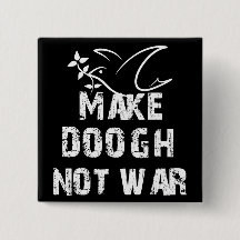 Make Doogh Not War
