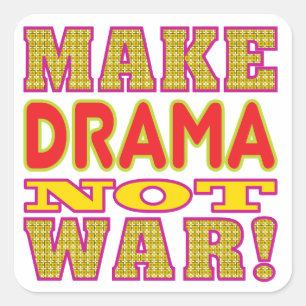 Make Drama Square Sticker
