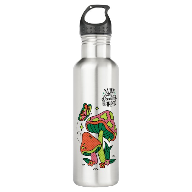 Make Dreams Happen | Colourful Mushrooms  Butterfl 710 Ml Water Bottle (Front)