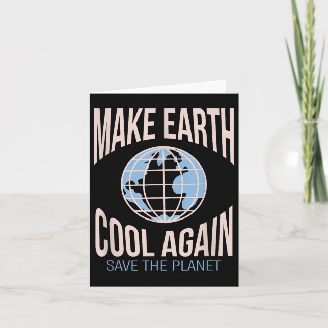 Make Earth Cool Again Climate Change Environmental Card (Front)