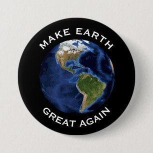 "Make Earth Great Again" With Blue Earth 7.5 Cm Round Badge