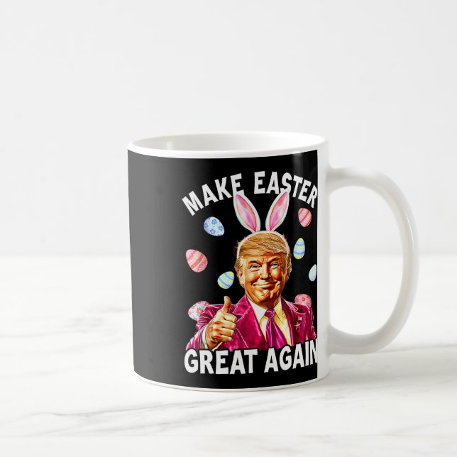 Make Easter Great Again Bunny Spring Hunt Eggs  Coffee Mug (Right)