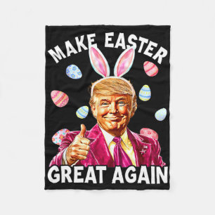 Make Easter Great Again Bunny Spring Hunt Eggs Fleece Blanket