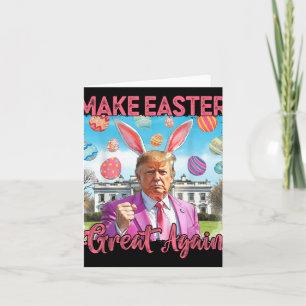 Make Easter Great Again Funny Cool Easter Ears Tru Card