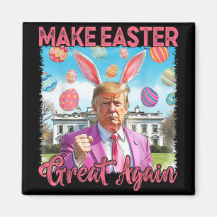 Make Easter Great Again Funny Cool Easter Ears Tru Magnet