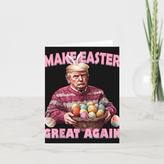 Make Easter Great Again Funny Trump Bunny _1  Card (Front)