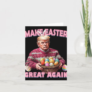 Make Easter Great Again Funny Trump Bunny _1 Card