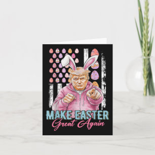 Make Easter Great Again Funny Trump Bunny American Card