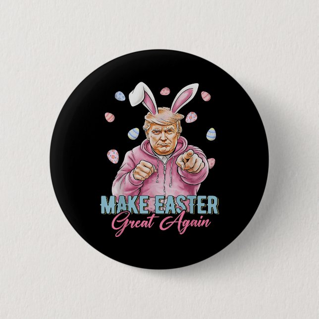 Make Easter Great Again Funny Trump Bunny Spring 6 Cm Round Badge (Front)