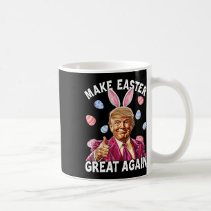 Make Easter Great Again Funny Trump Bunny Spring Coffee Mug