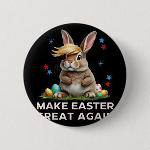 Make Easter Great Again Funny Trump Bunny Spring E 6 Cm Round Badge