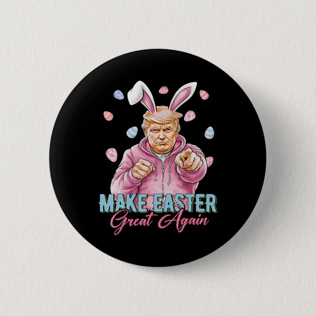 Make Easter Great Again Funny Trump Bunny Spring H 6 Cm Round Badge (Front)