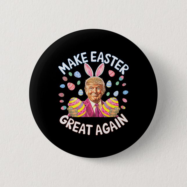 Make Easter Great Again Funny Trump Bunny Spring H 6 Cm Round Badge (Front)
