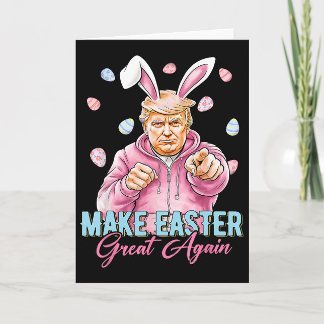 Make Easter Great Again Funny Trump Bunny Spring H Card (Front)