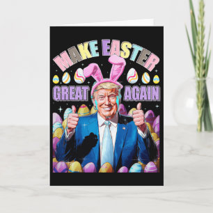 Make Easter Great Again Funny Trump Bunny Spring H Card