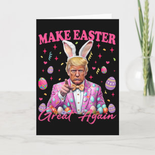Make Easter Great Again Funny Trump Bunny Spring H Card