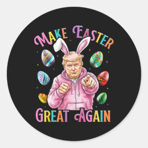 Make Easter Great Again Funny Trump Bunny Spring H Classic Round Sticker