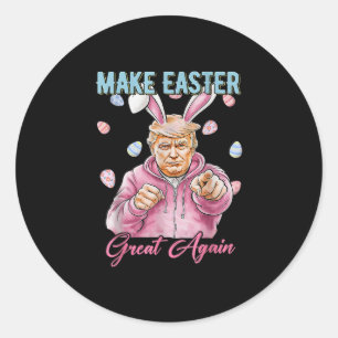 Make Easter Great Again Funny Trump Bunny Spring H Classic Round Sticker
