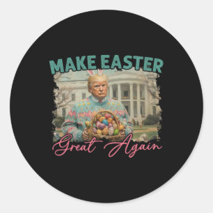 Make Easter Great Again Funny Trump Bunny Spring H Classic Round Sticker