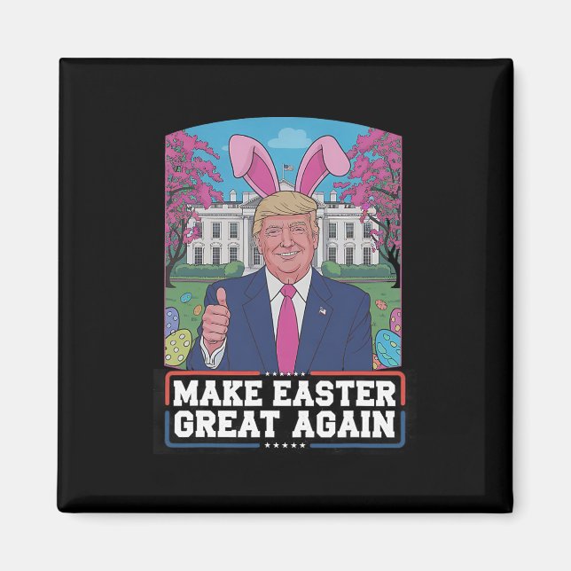 Make Easter Great Again Funny Trump Bunny Spring H Magnet (Front)