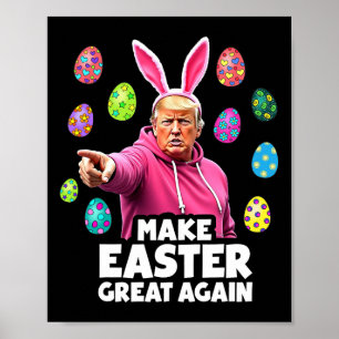 Make Easter Great Again Funny Trump Bunny Spring H Poster