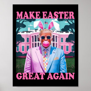 Make Easter Great Again Funny Trump Bunny Spring H Poster