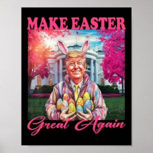 Make Easter Great Again Funny Trump Bunny Spring H Poster