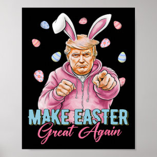 Make Easter Great Again Funny Trump Bunny Spring H Poster