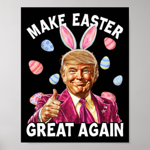 Make Easter Great Again Funny Trump Bunny Spring H Poster