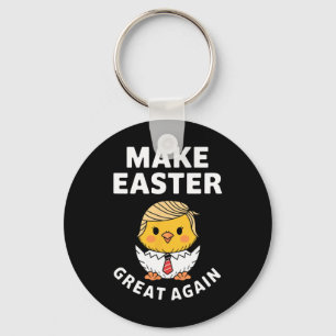 Make Easter Great Again Funny Trump Chick Key Ring