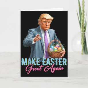 Make Easter Great Again Funny Trump Spring Hunt Eg Card