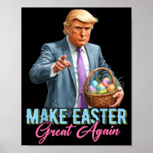 Make Easter Great Again Funny Trump Spring Hunt Eg Poster