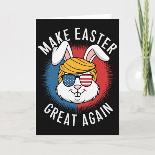 Make Easter Great Again Hunt Eggs Rabbit American  Card