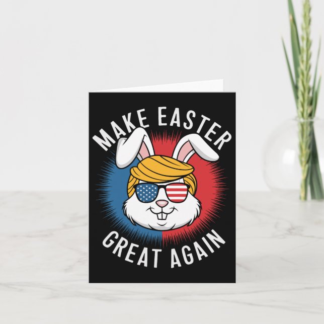 Make Easter Great Again Hunt Eggs Rabbit American  Card (Front)