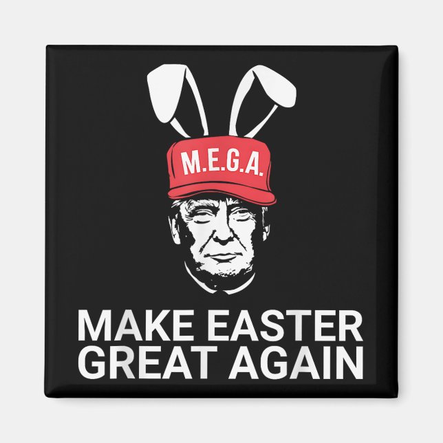 Make Easter Great Again Trump  Magnet (Front)