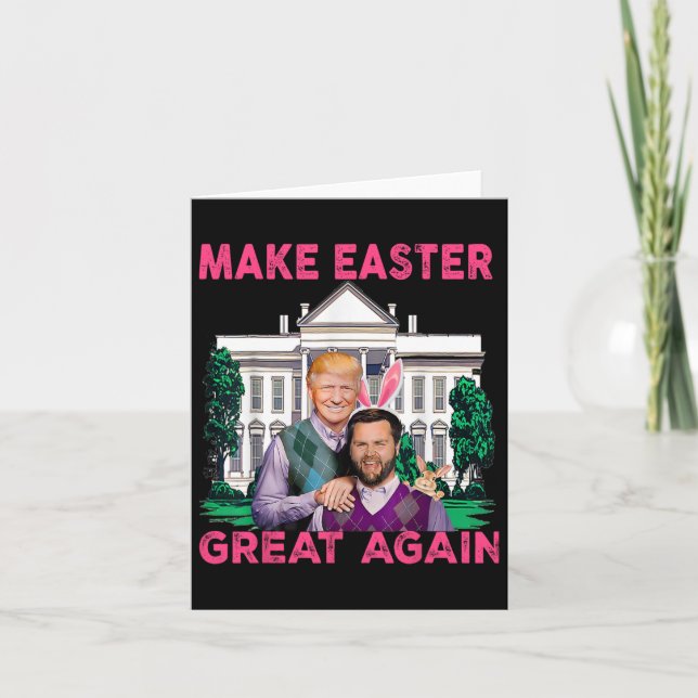 Make Easter Great Again Trump Vance Bunny Hunt 1  Card (Front)