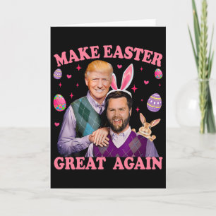 Make Easter Great Again Trump Vance Bunny Hunt Card