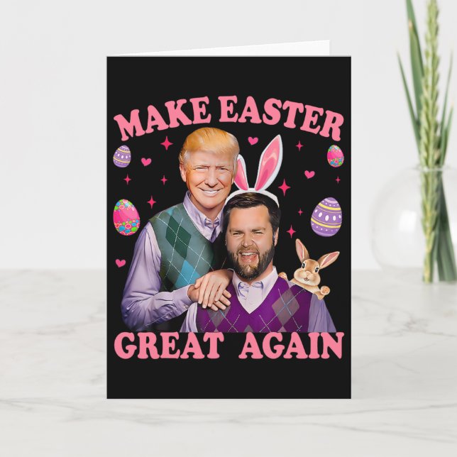 Make Easter Great Again Trump Vance Bunny Hunt  Card (Front)