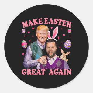 Make Easter Great Again Trump Vance Bunny Hunt  Classic Round Sticker
