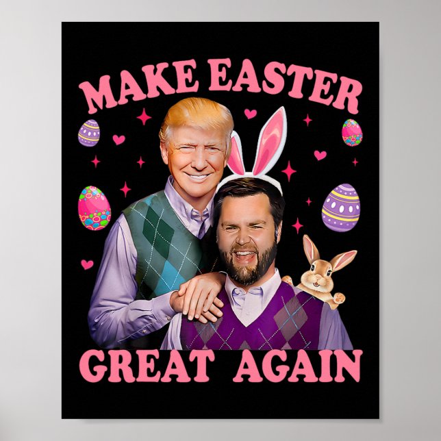 Make Easter Great Again Trump Vance Bunny Hunt  Poster (Front)