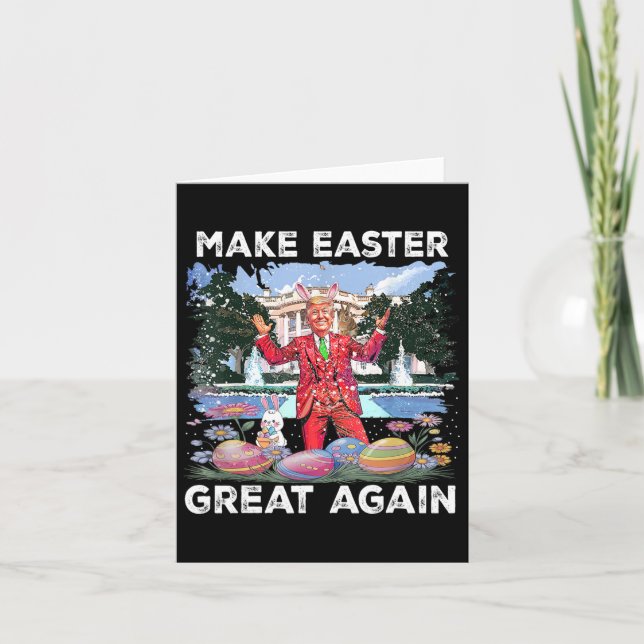 Make Easter Great Again With Trump And Bunny  Card (Front)