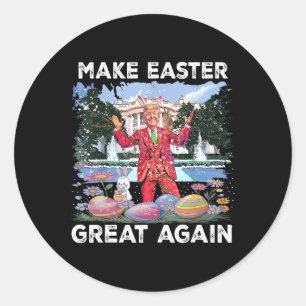 Make Easter Great Again With Trump And Bunny Classic Round Sticker