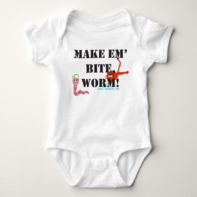Make Em' Bite Worm! Baby Bodysuit (Front)